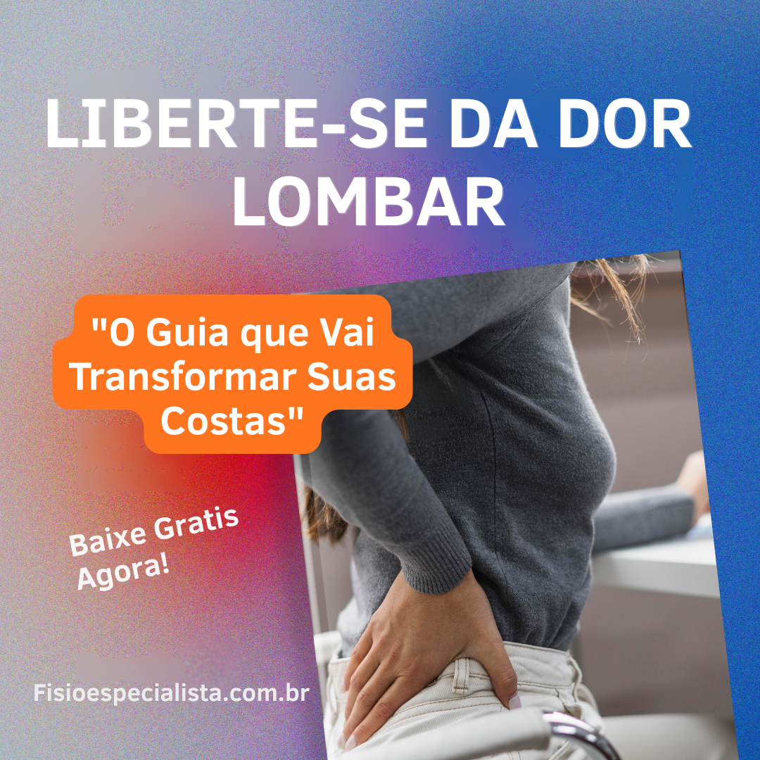 Ebook gratuito Liberte-se da Dor Lombar - Guia Definitivo disponível para download